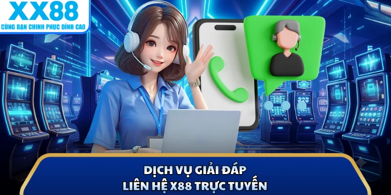 Liên Hệ X88 - Giải Pháp Hỗ Trợ Thành Viên Nhanh Chóng 1 Dịch vụ giải đáp liên hệ X88 trực tuyến